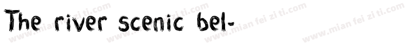 The river scenic bel字体转换